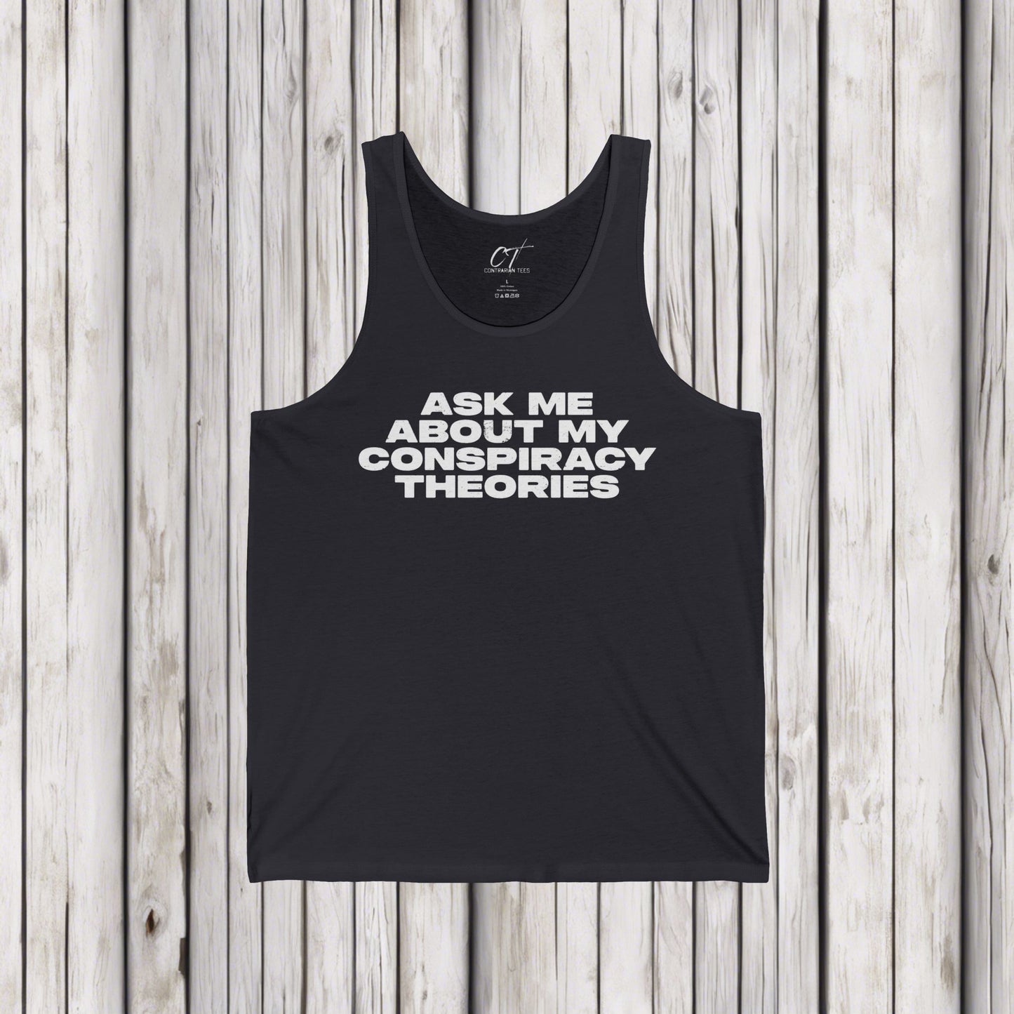 Ask me about my Conspiracy Theories, Funny Graphic Tee, Unisex Jersey Tank, Humor Apparel, Summer Essentials, Gift for Debate Lovers