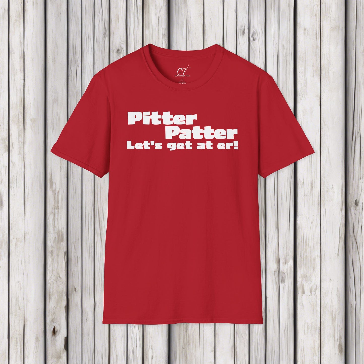 Letterkenny, Pitter Patter Let's Get At Her, Movie Shirts, Funny Tee, Casual Wear, Gift for Friends, Everyday Wear, Humor Shirt