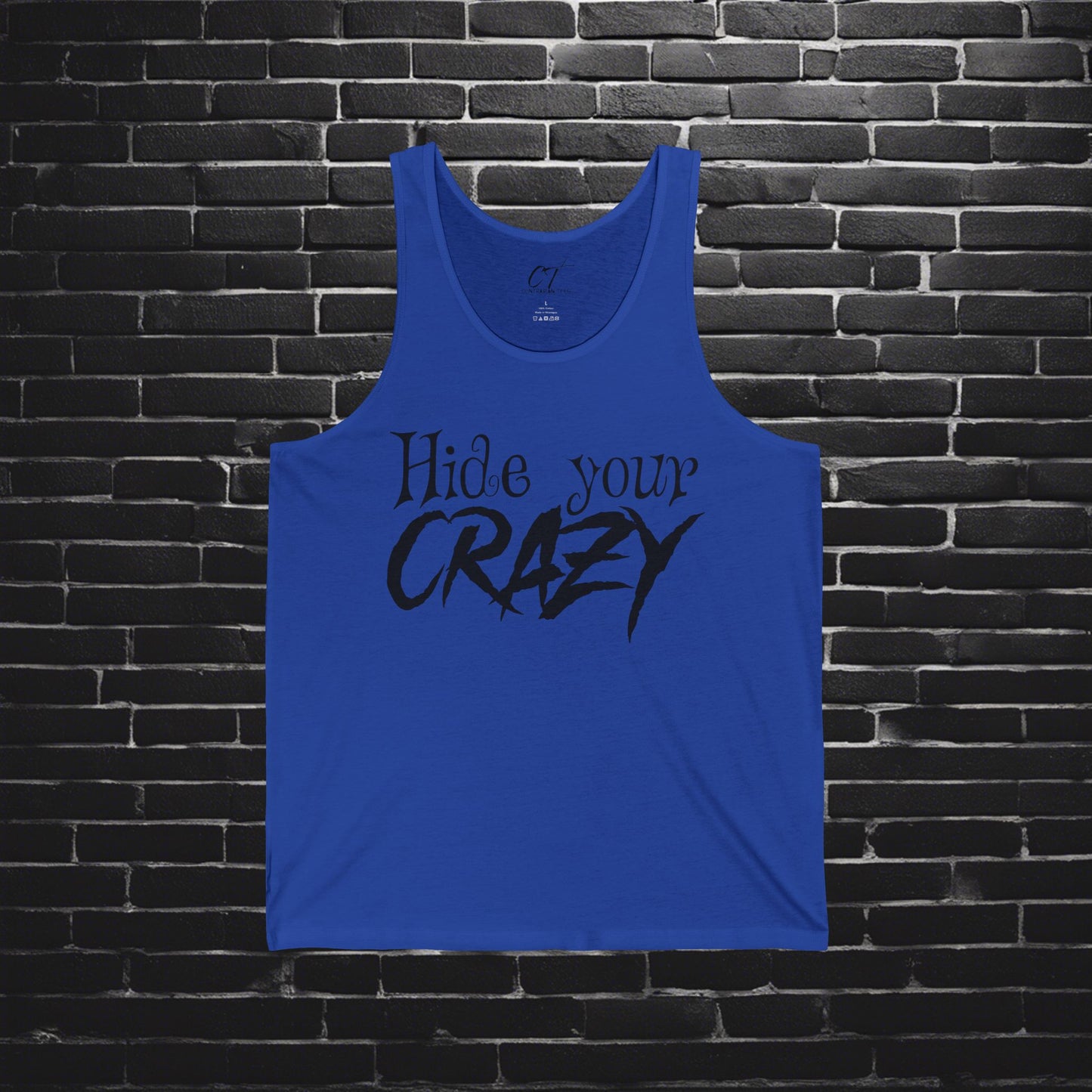 Hide your Crazy, Tank, Mischievous Apparel, Sarcastic Shirt, Smartass Shirt, Adult Humor Shirt, Funny shirt, Funny Gift, Humorous Shirt