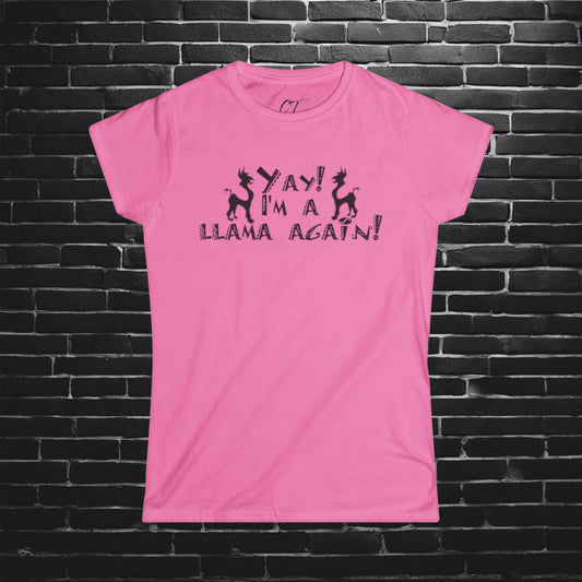 The Emperors New Groove, Yay I'm a llama again!, Movie Quotes, Kuzco Quotes, Mischievous Apparel, Smartass Shirt, Funny shirt, Humorous Shirt