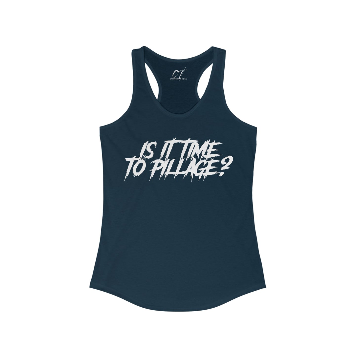 Is it time to pillage?, Mischievous Apparel, Womens Tank, Sarcastic Shirt, Smartass Shirt, Funny shirt, Funny Gift, Humorous Shirt