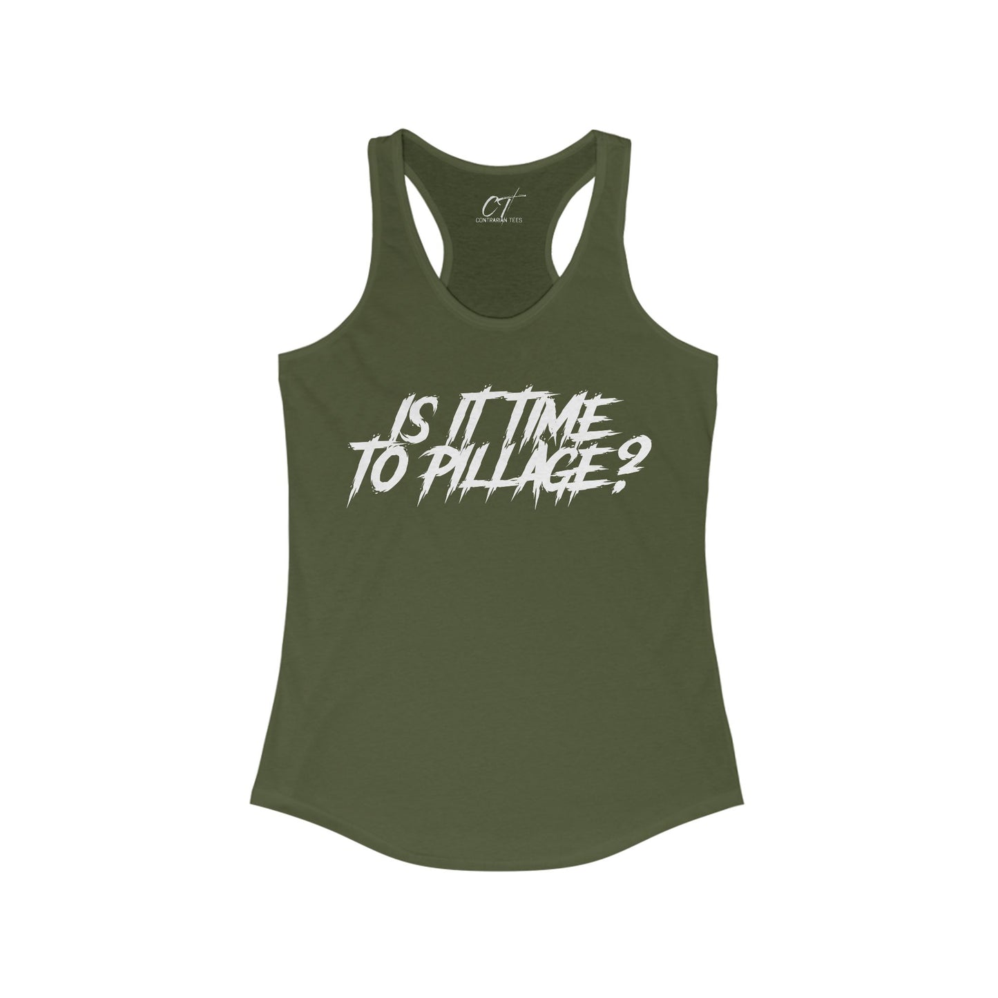 Is it time to pillage?, Mischievous Apparel, Womens Tank, Sarcastic Shirt, Smartass Shirt, Funny shirt, Funny Gift, Humorous Shirt