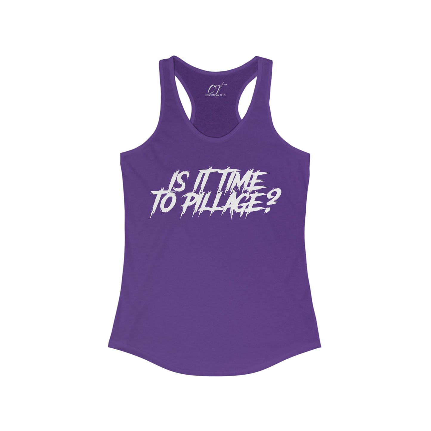 Is it time to pillage?, Mischievous Apparel, Womens Tank, Sarcastic Shirt, Smartass Shirt, Funny shirt, Funny Gift, Humorous Shirt