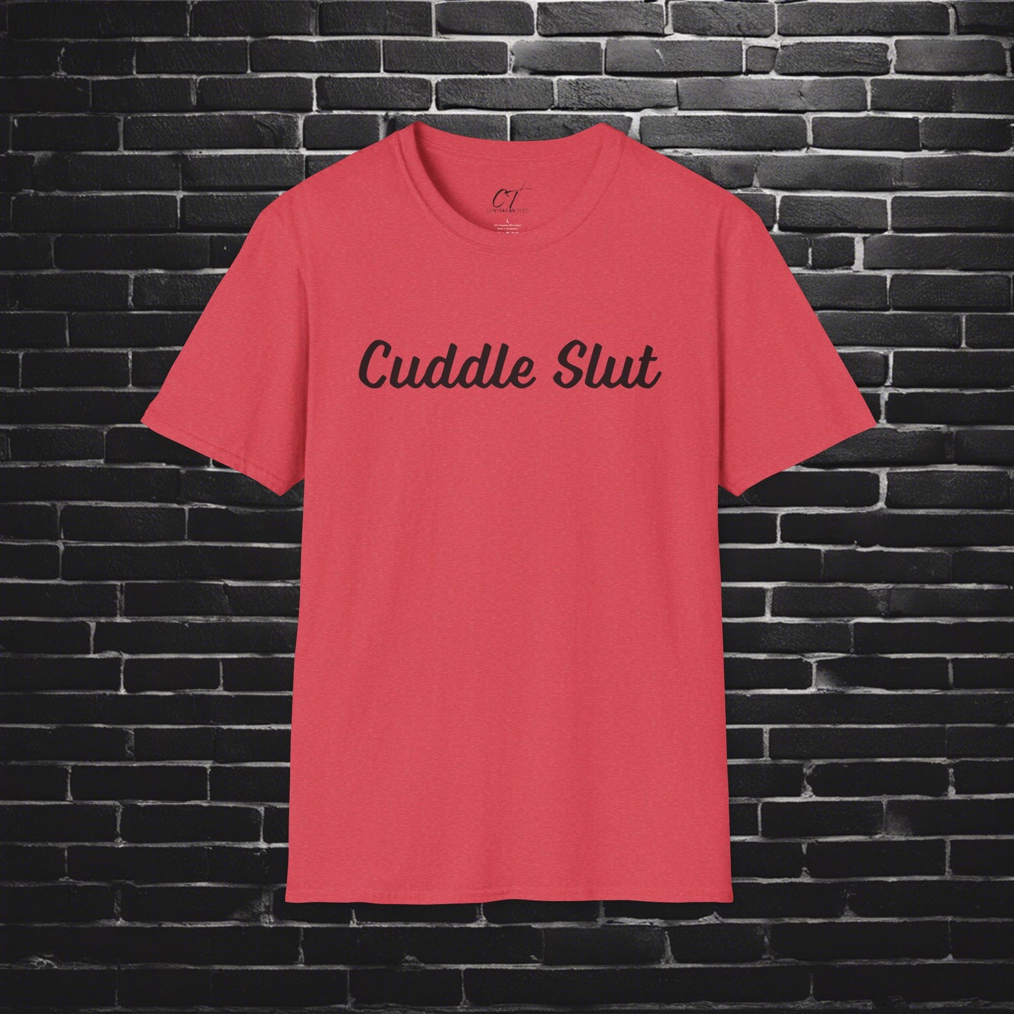 Cuddle Slut, Mischievous, Sarcastic Shirt, Smartass Shirt, Adult Humor Shirt, Funny shirt, Funny Gift, Humorous Shirt