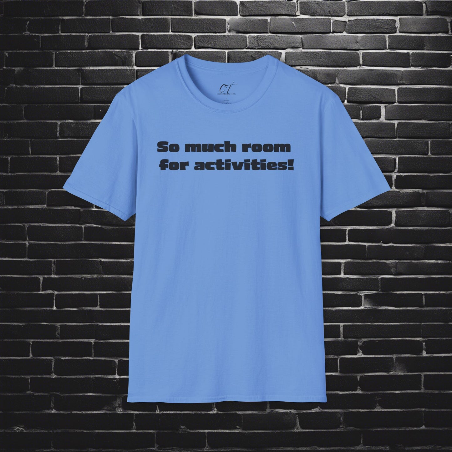 So Much Room for Activities!, Step Brothers, Will Ferrell, Movie Quotes, Gift for Friends, Birthday Gift, Funny T-Shirt, Everyday Comfort