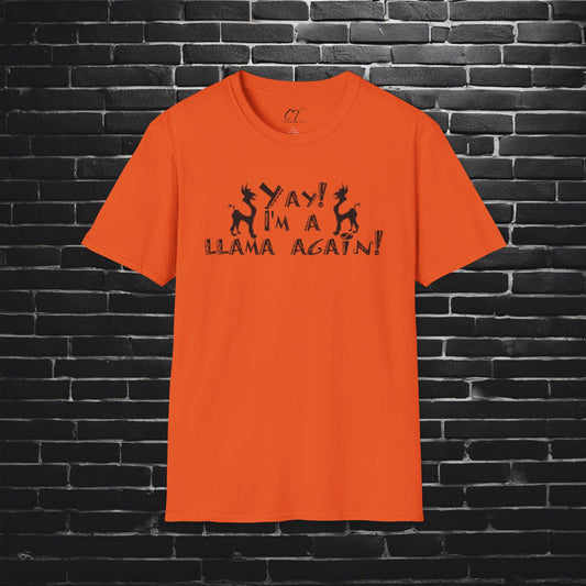 The Emperors New Groove, Yay I'm a llama again, Movie Quotes, Kuzco Quotes, Mischievous, Sarcastic Shirt, Smartass Shirt, Funny shirt, Funny Gift, Humorous Shirt
