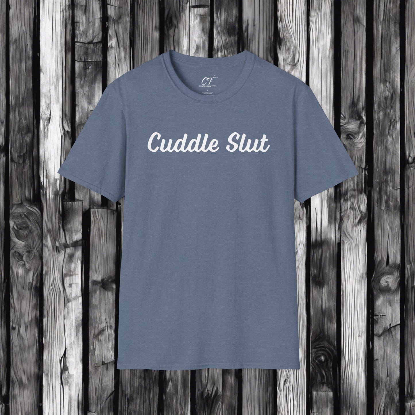 Cuddle Slut, Mischievous, Sarcastic Shirt, Smartass Shirt, Adult Humor Shirt, Funny shirt, Funny Gift, Humorous Shirt