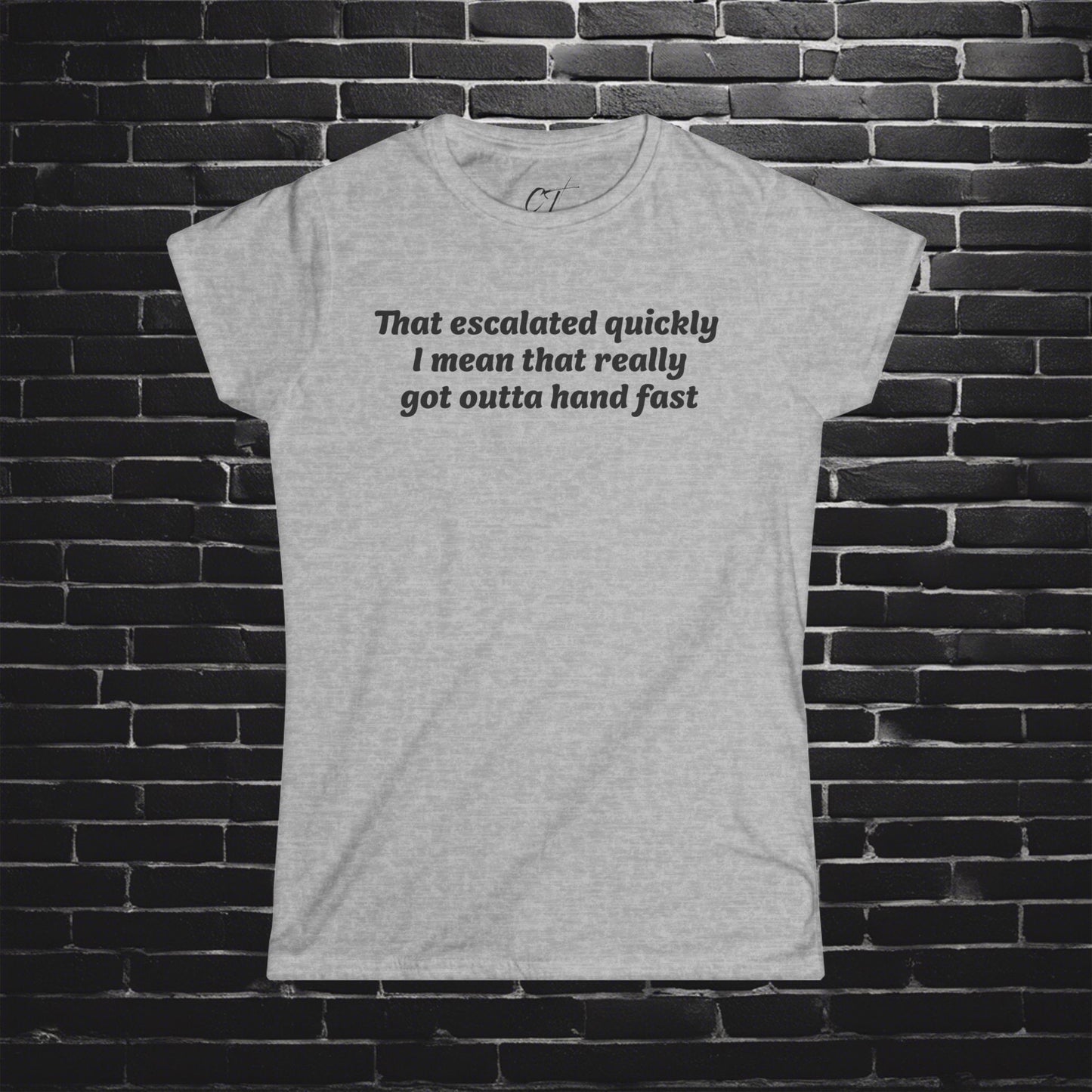 Anchor Man, That Escalated Quickly Tee, Will Ferrell, Women's Casual, Funny Quote Shirt, Gift for Her, Perfect for Birthdays, Humor Apparel