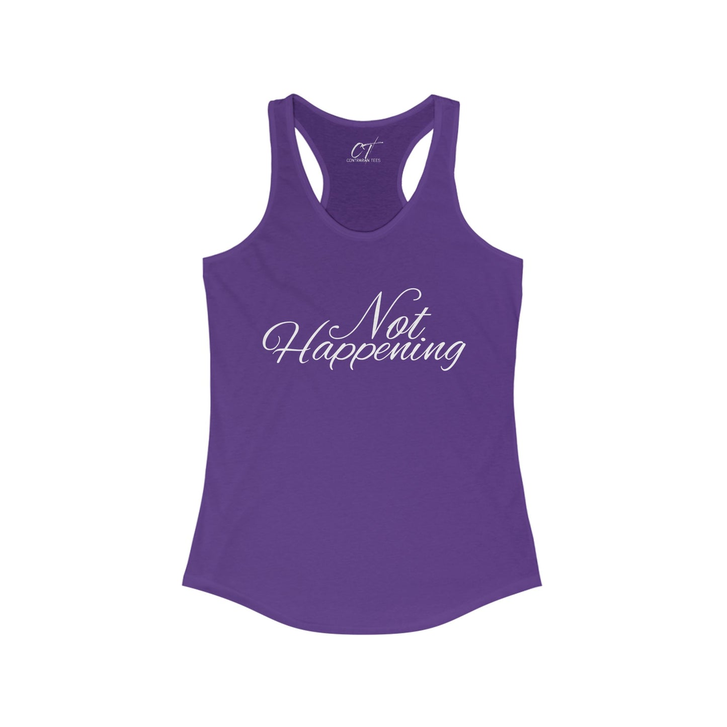 Not Happening, Women's Tank, Sarcastic Shirt, Smartass Shirt, Adult Humor Shirt, Funny shirt, Funny Gift, Humorous Shirt, Nope