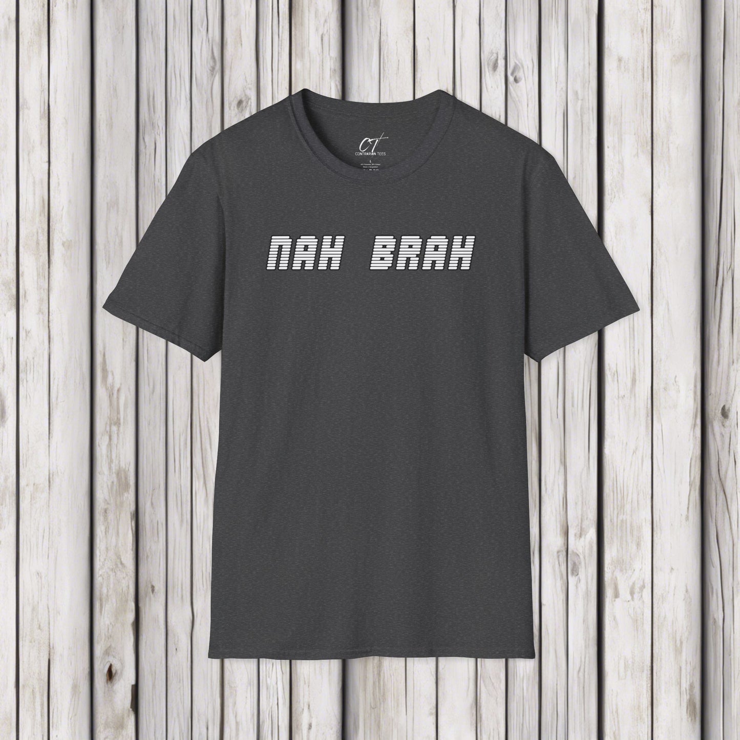 Nah Bruh, Mens T-shirt, Sarcastic Shirt, Smartass Shirt, Adult Humor Shirt, Funny shirt, Funny Gift, Humorous Shirt, Nope