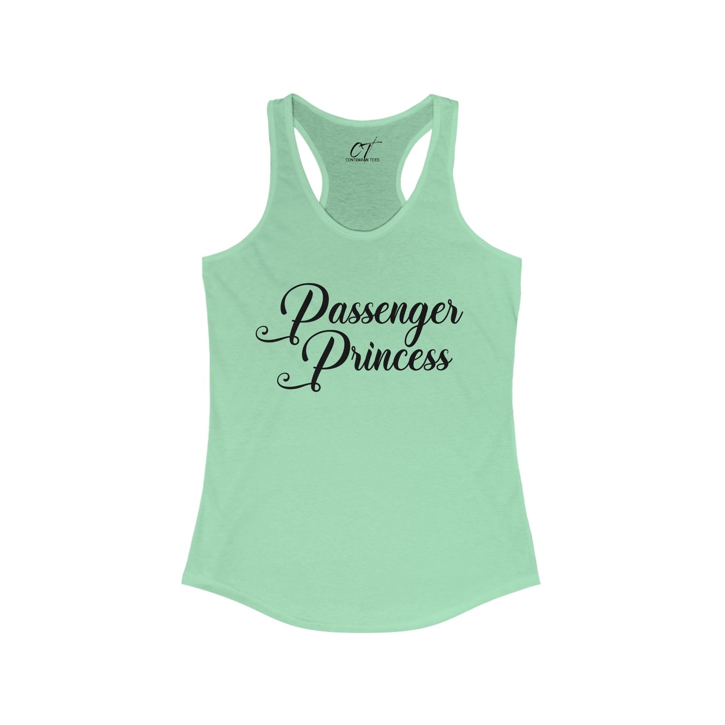 Passenger Princess, Womens Tank, Mischievous apparel, Smartass Shirt, Funny shirt, Gift for Daughter, Gift for Mom, Mothers Day