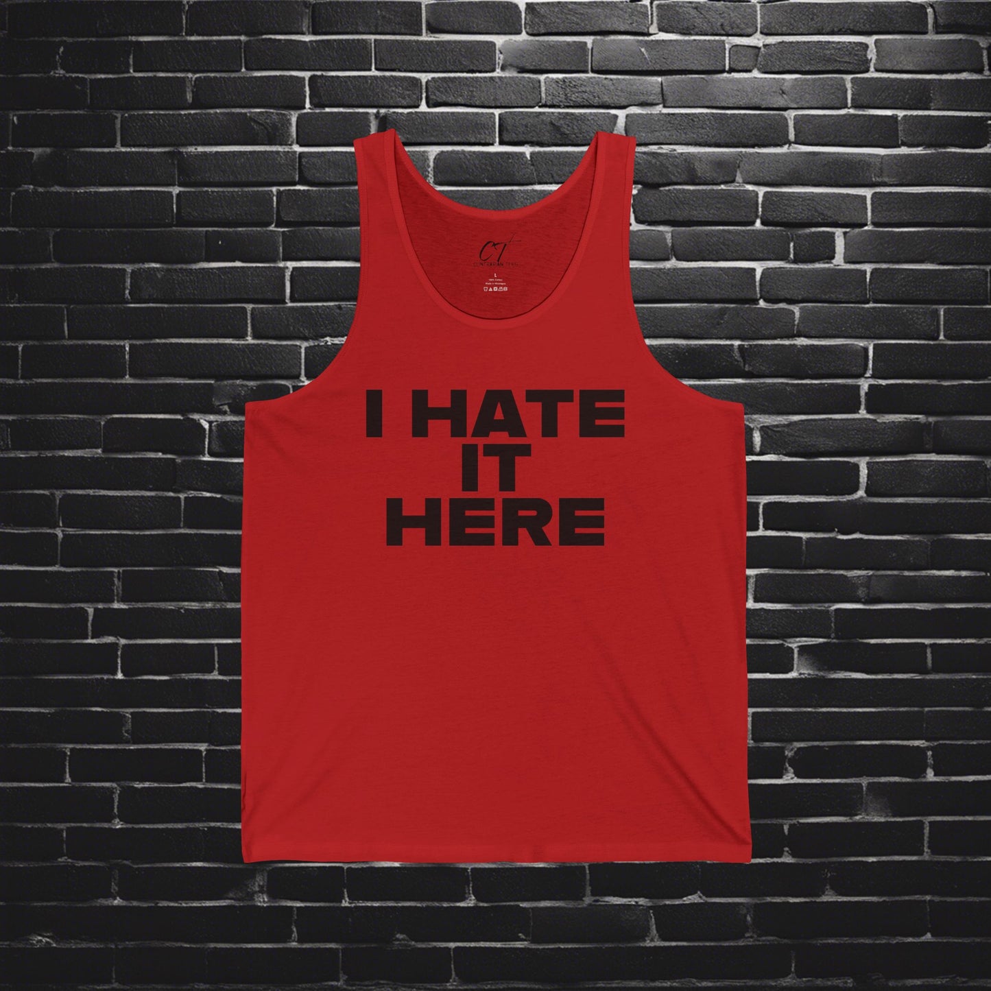 I hate it here, Mens Tank, Sarcastic Shirt, Smartass Shirt, Adult Humor Shirt, Funny shirt, Funny Gift, Humorous Shirt