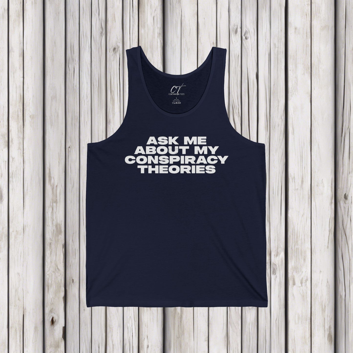 Ask me about my Conspiracy Theories, Funny Graphic Tee, Unisex Jersey Tank, Humor Apparel, Summer Essentials, Gift for Debate Lovers