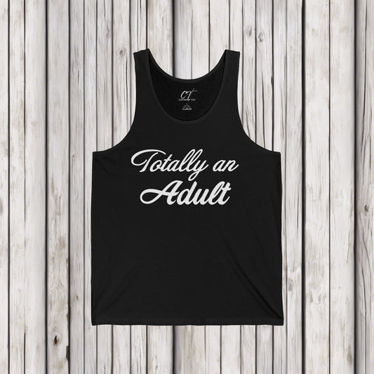 Totally an Adult, Mischievous Shirt, Sarcastic Shirt, Smartass Shirt, Adult Humor Shirt, Funny shirt, Funny Gift, Humorous Shirt