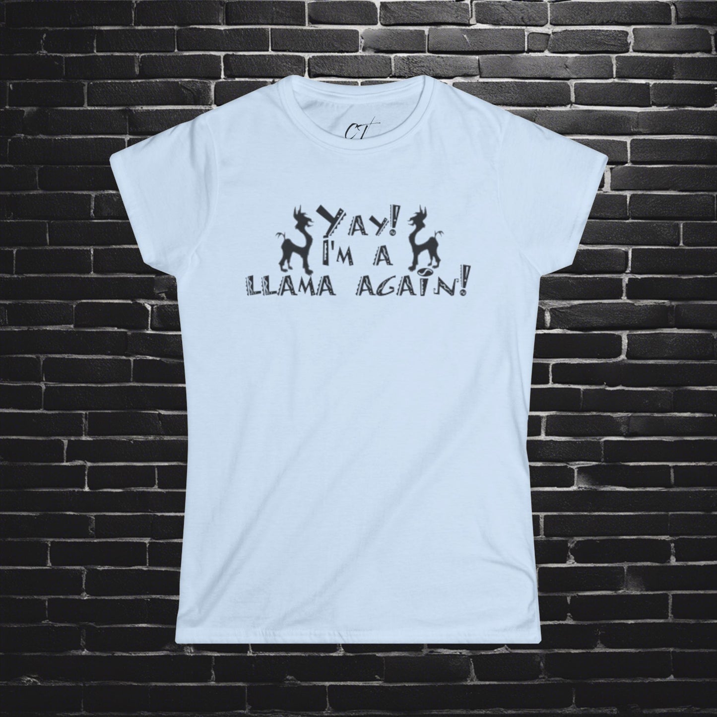 The Emperors New Groove, Yay I'm a llama again!, Movie Quotes, Kuzco Quotes, Mischievous Apparel, Smartass Shirt, Funny shirt, Humorous Shirt