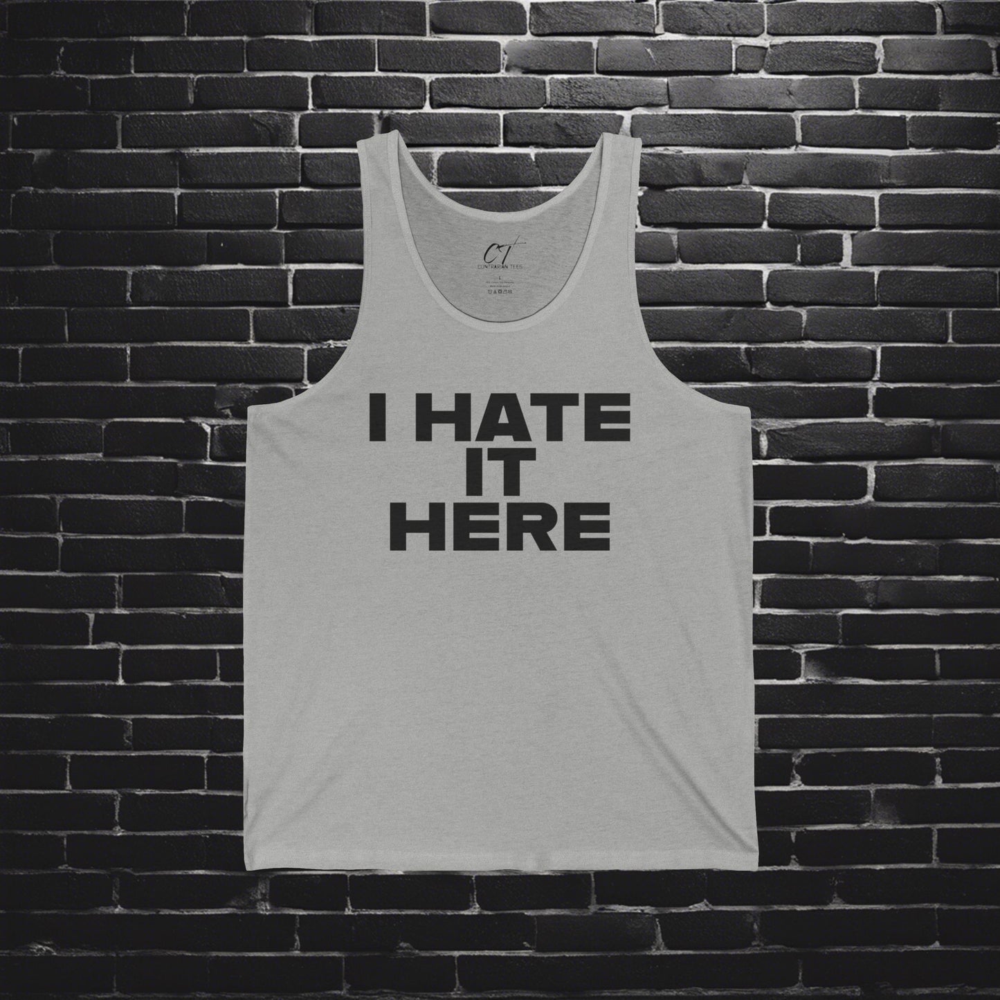I hate it here, Mens Tank, Sarcastic Shirt, Smartass Shirt, Adult Humor Shirt, Funny shirt, Funny Gift, Humorous Shirt