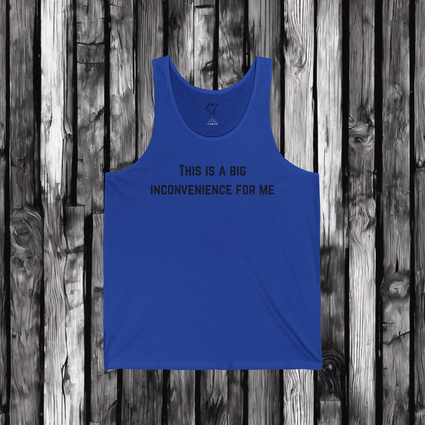 This Is A Big Inconvenience For Me, Casual Tank Top, Graphic Tant, Gift for Him, Funny Shirt, Everyday Wear, Statement T-Shirt