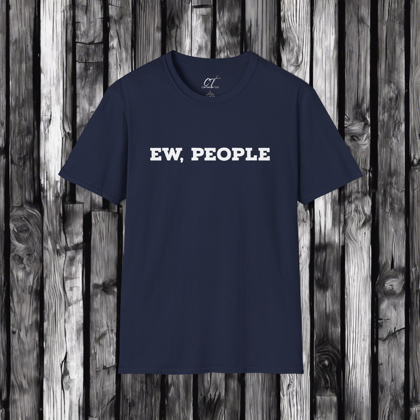 Ew People, Sarcastic Shirt, Smartass Shirt, Adult Humor Shirt, Funny shirt, Funny Gift, Humorous Shirt