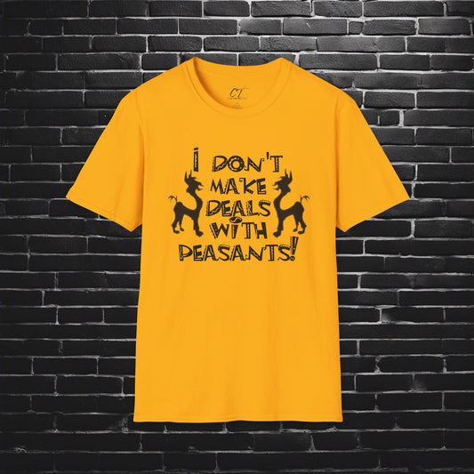 The Emperors New Groove, I don't make deals with peasants, Movie Quotes, Kuzco Quotes, Mischievous, Sarcastic Shirt, Smartass Shirt, Funny shirt, Funny Gift, Humorous Shirt