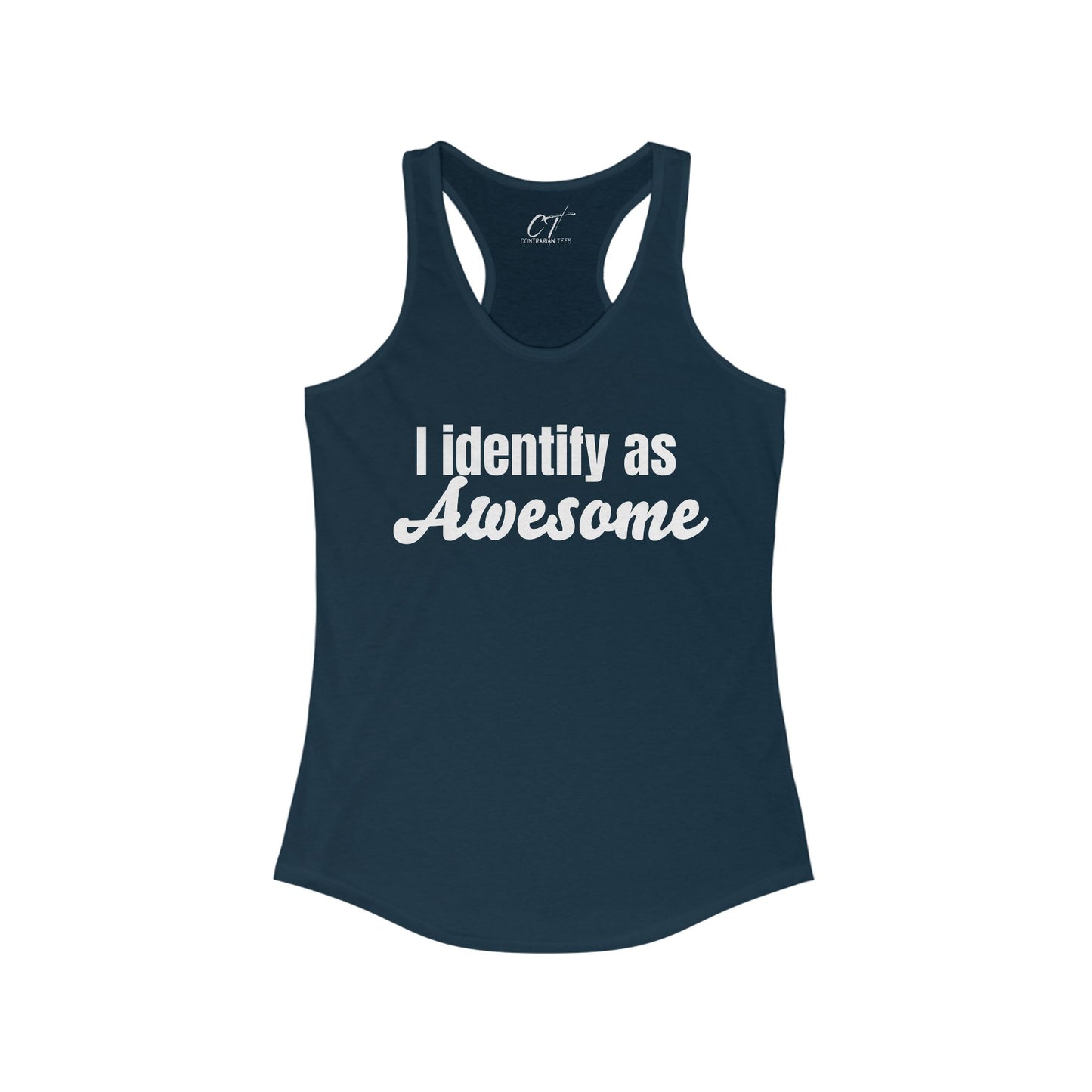 I Identify as Awesome, Women's Racerback Tank, Sarcastic Shirt, Smartass Shirt, Adult Humor Shirt, Funny shirt, Funny Gift, Humorous Shirt
