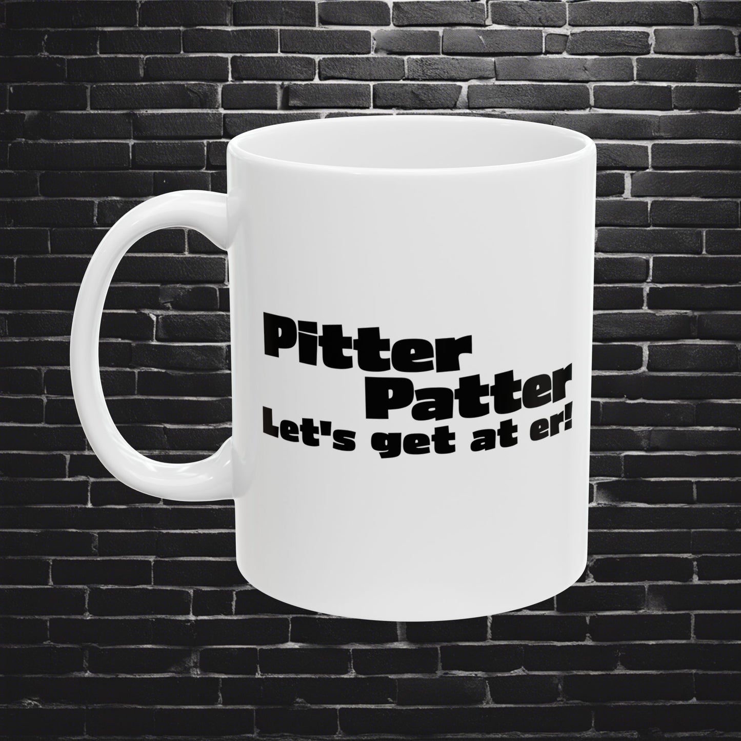 Letterkenny, Pitter Patter let's get at er, Office Decor, Party Supply, Birthday Present, Drinking Humor