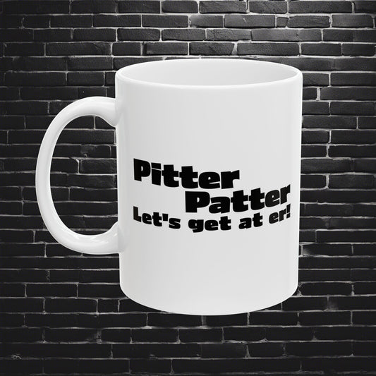 Letterkenny, Pitter Patter let's get at er, Office Decor, Party Supply, Birthday Present, Drinking Humor
