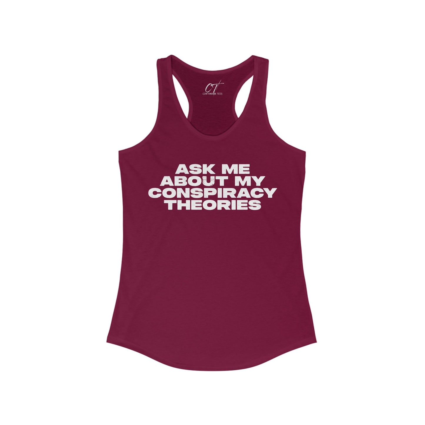 Ask me about my Conspiracy Theories, Funny Quote Shirt, Summer Apparel, Gift for Friends, Casual Wear, Women's Racerback