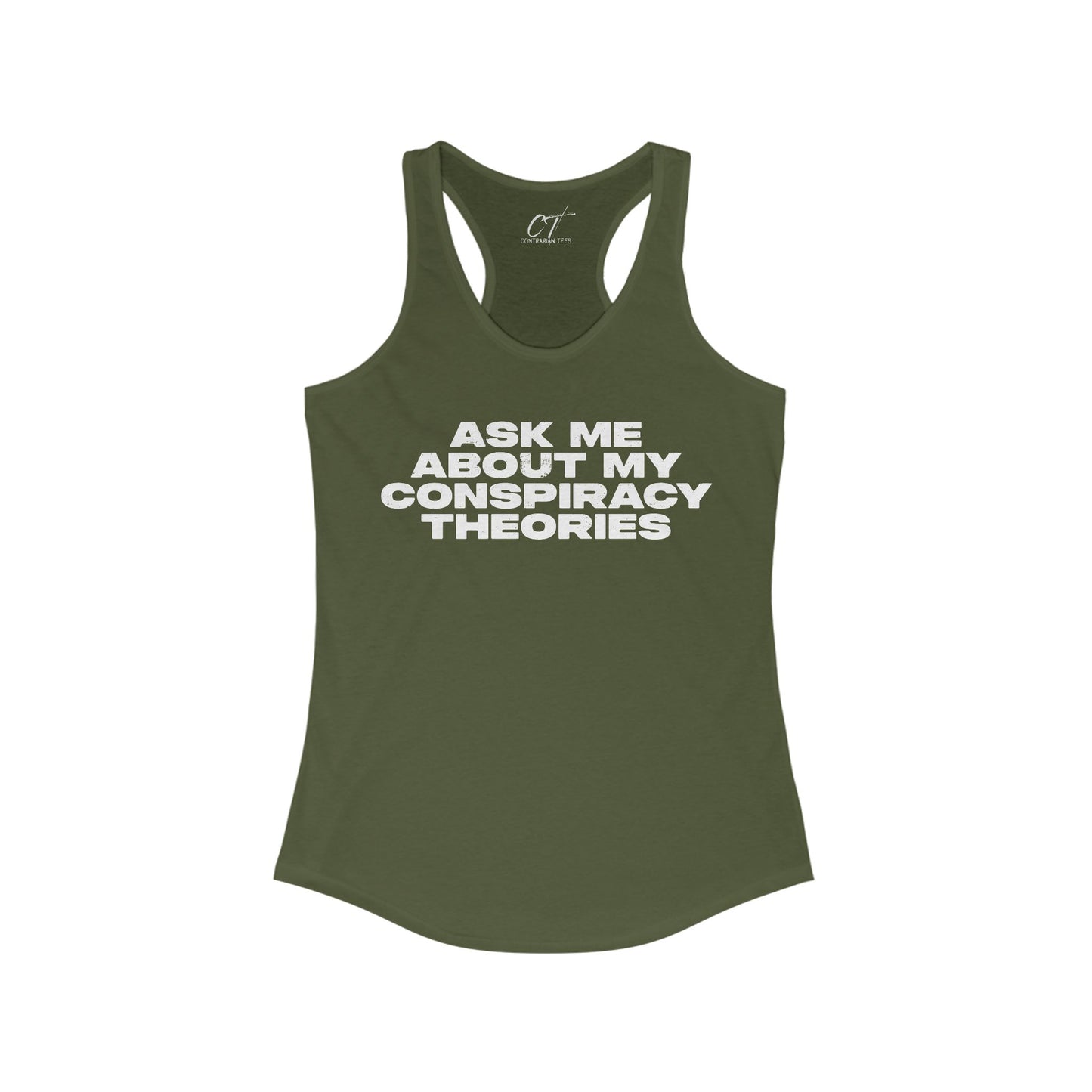 Ask me about my Conspiracy Theories, Funny Quote Shirt, Summer Apparel, Gift for Friends, Casual Wear, Women's Racerback