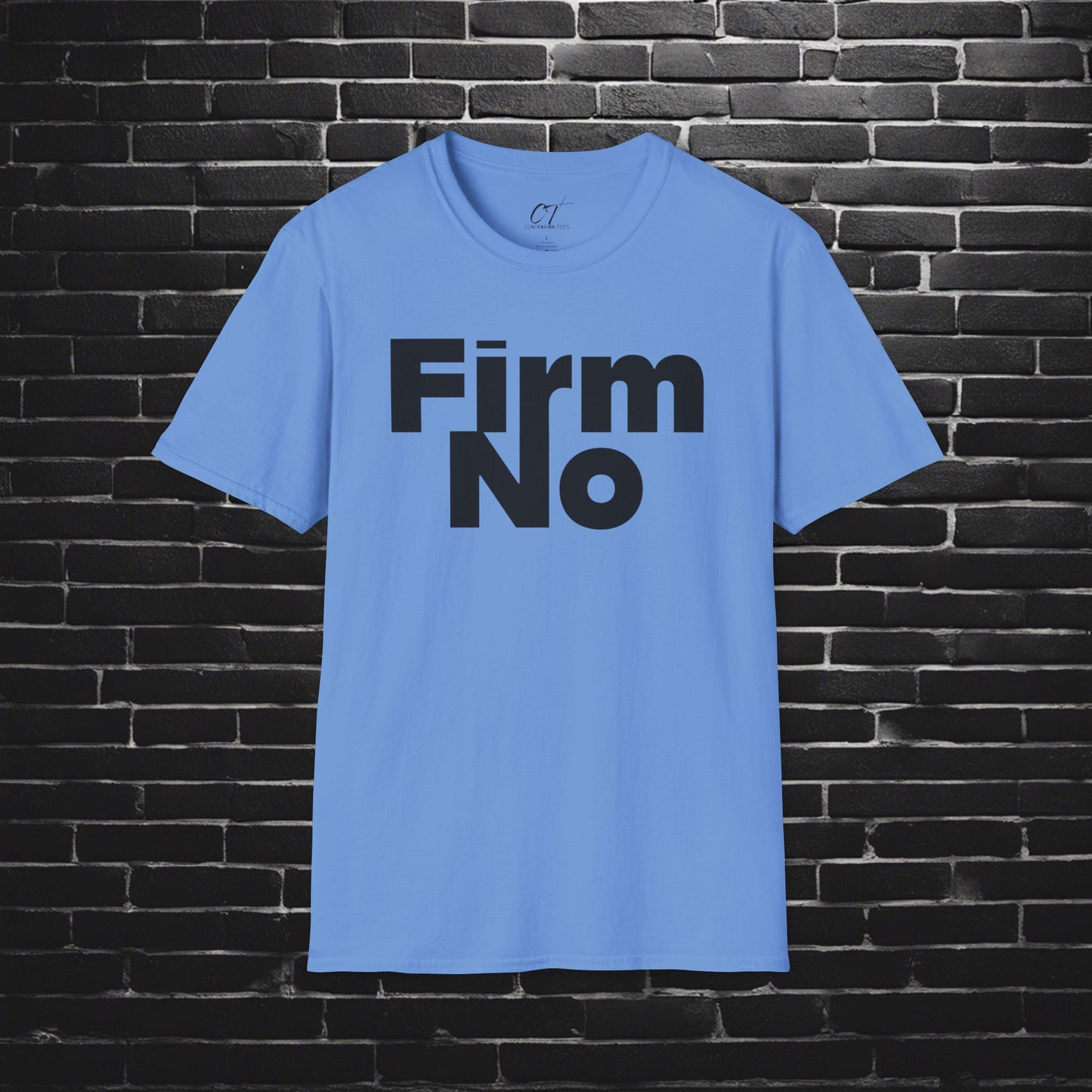 Firm No, T-Shirt, Nope, Statement Tee, Gift for Friends, Trendy Apparel, Everyday Style