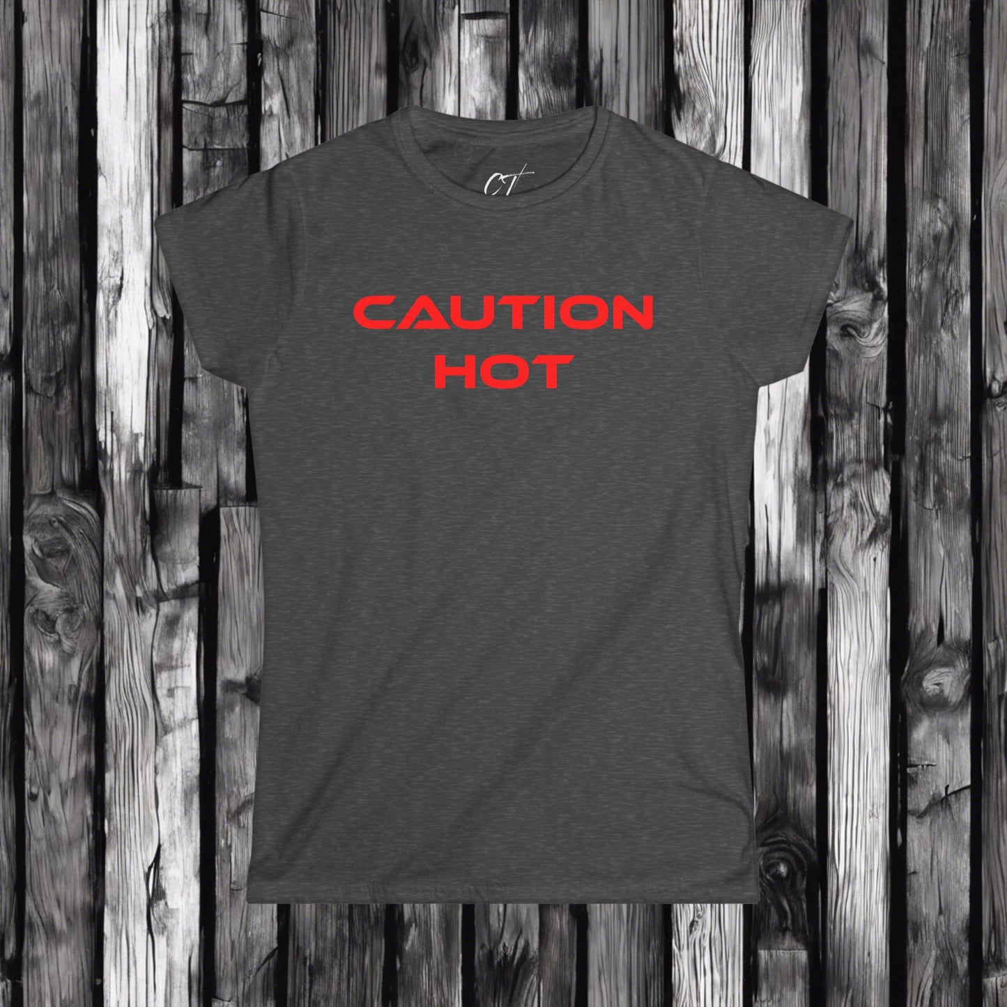 Caution Hot, Women's Tee, Sexy Shirt, Sarcastic Shirt, Smartass Shirt, Adult Humor Shirt, Funny shirt, Funny Gift, Humorous Shirt