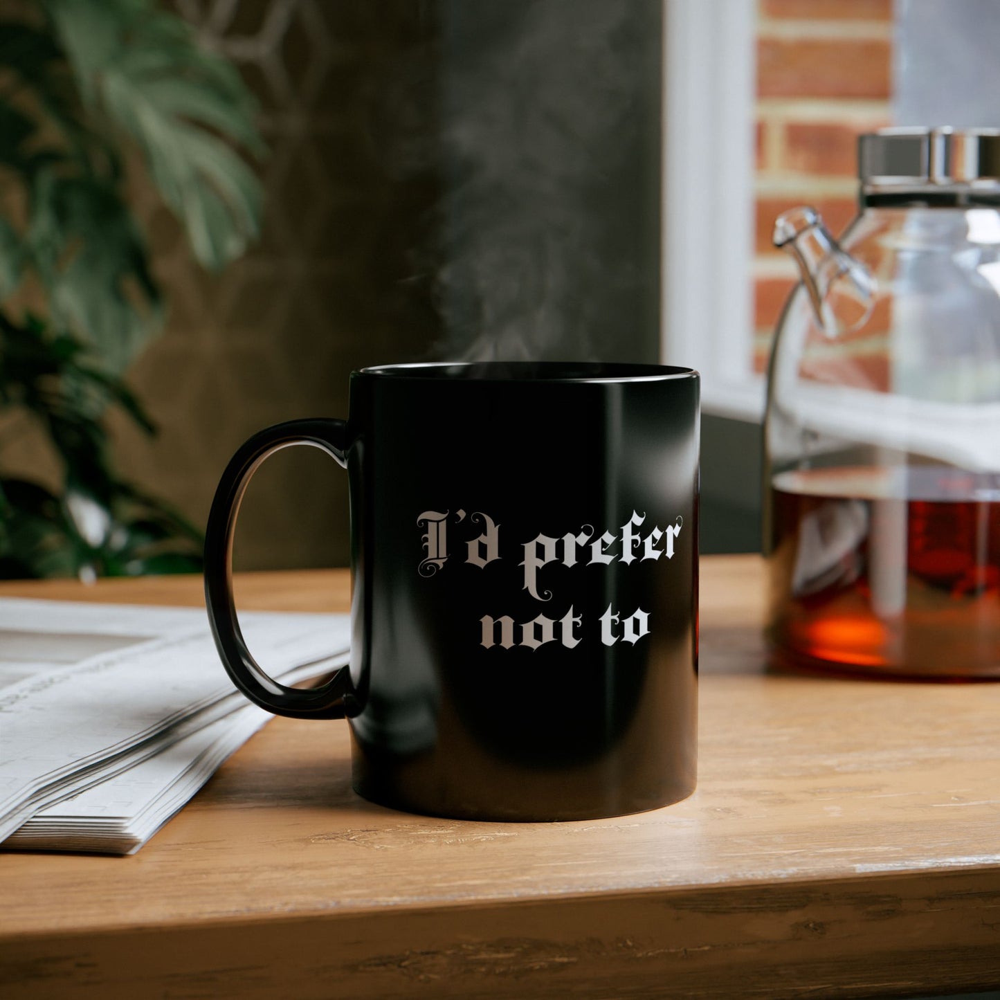 I'd prefer not to, Sarcastic Mug, Funny Coffee Mug, Mugs With Sayings, Gift for Dad, Gift for Wife, Gift for mom, Gift for husband