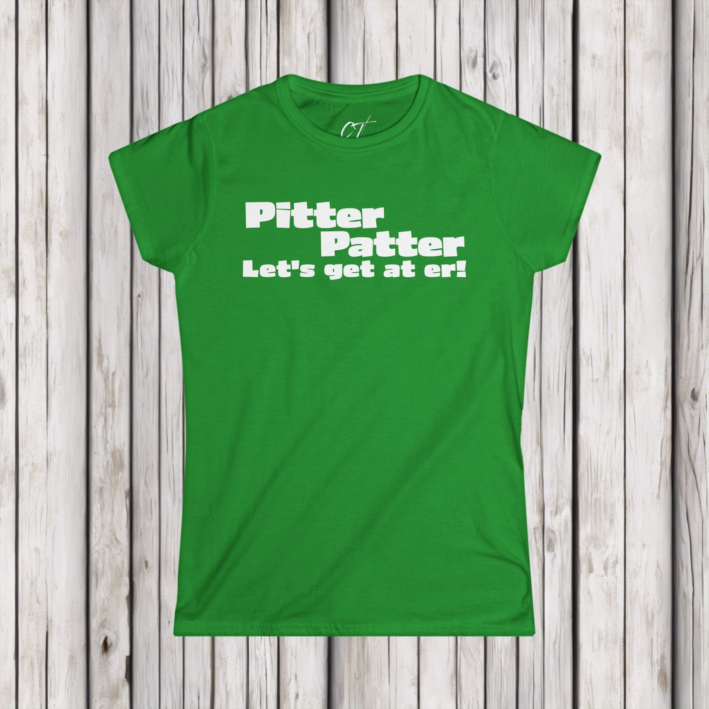 Letterkenny, Pitter Patter Let's get at er,  Fun Women's Graphic Tee, Playful Statement Shirt, Casual Outfit, Gift for Friends, Celebration Apparel